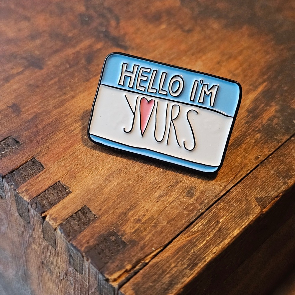 Enamel Pin Unisex OS Blue Hello Im Yours Name Tag Romantic Gift Lapel